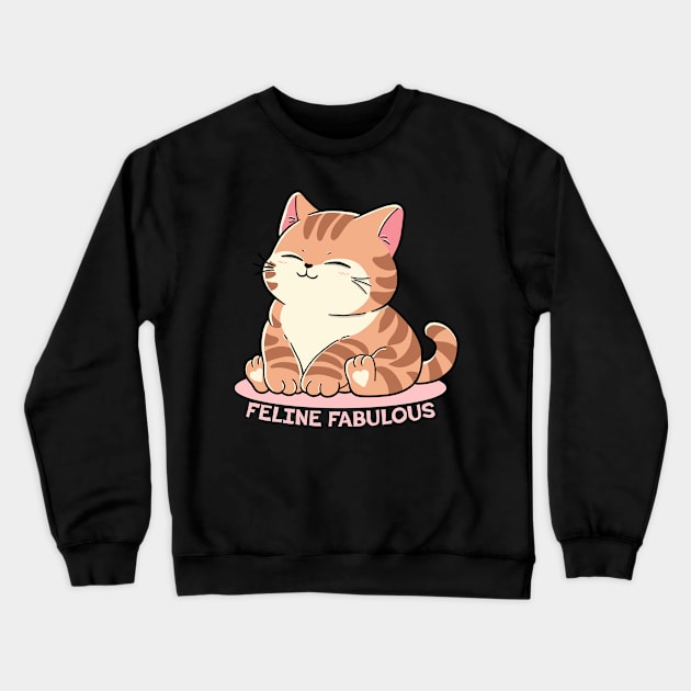 Feline Fabulous Crewneck Sweatshirt by FanFreak